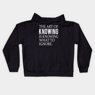Funny quote about knowing Kids Hoodie